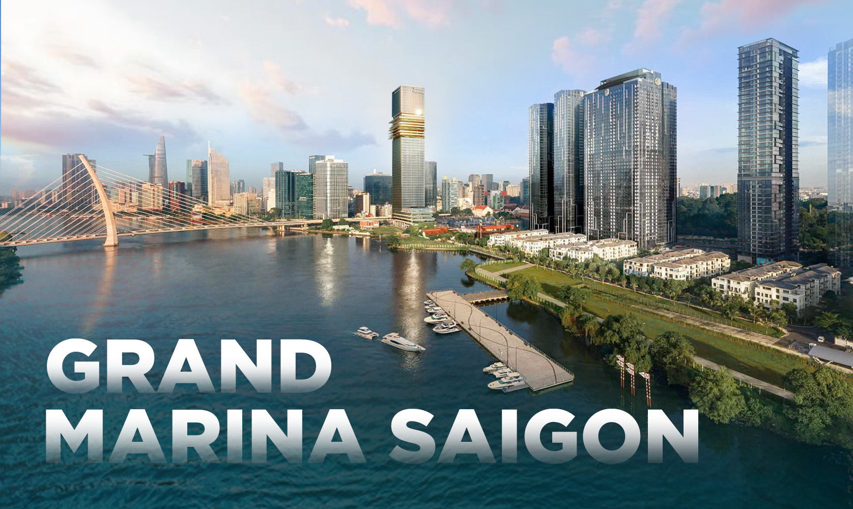 GRAND MARINA SAIGON