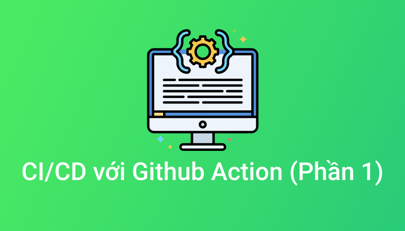 CI/CD với Github Action (Phần 1) | CodeLearn