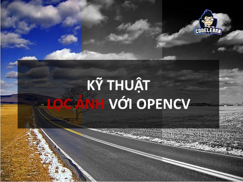 Xử Lý Ảnh Với OpenCV Trong C++ Cho Người Mới Bắt Đầu | CodeLearn