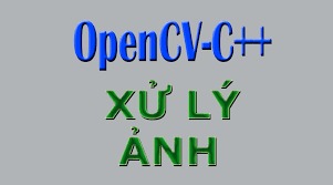 Xử Lý Ảnh Với OpenCV Trong C++ Cho Người Mới Bắt Đầu | CodeLearn