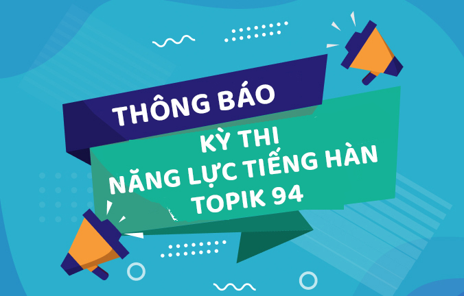 Thông báo kỳ thi năng lực tiếng Hàn TOPIK 94