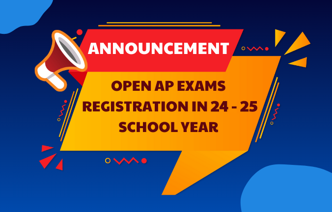 Thông báo kỳ thi AP (Advanced Placement)  năm học 2024 – 2025