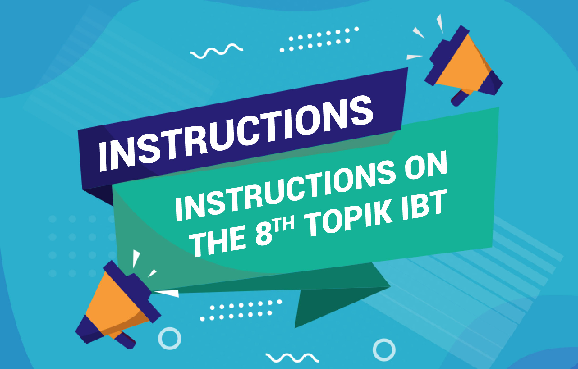 THÔNG BÁO KỲ THI NĂNG LỰC TIẾNG HÀN TOPIK IBT 08