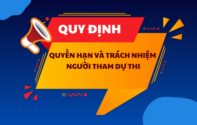 Quyền hạn và trách nhiệm người tham dự thi