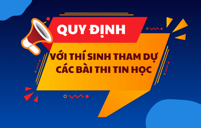 Quy định đối với thí sinh tham dự các bài thi Tin học tại IIG VIỆT NAM