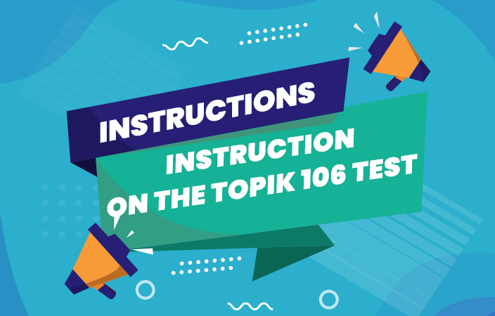 THÔNG BÁO KỲ THI NĂNG LỰC TIẾNG HÀN TOPIK 106